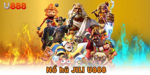 Nổ hũ JILI U888