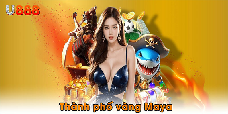 Thành phố vàng Maya